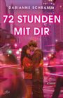 Darianne Schramm: 72 Stunden mit dir, Buch