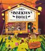 Petra Bartíková: Das Insektenhotel - Willkommen, liebe Bienen, Käfer und Glühwürmchen, Buch