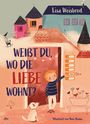 Lisa Weisbrod: Weißt du, wo die Liebe wohnt?, Buch