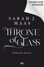 Sarah J. Maas: Throne of Glass - Erbin des Feuers, Buch