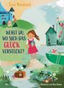 Lisa Weisbrod: Weißt du, wo sich das Glück versteckt?, Buch