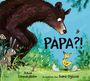 "Papa?!" in großen Buchstaben. Ein Bär schaut auf ein Küken. Zwei Hasen und ein Wurm sind im Gras zu sehen.