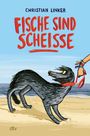 Christian Linker: Fische sind scheiße, Buch