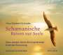 Vera Griebert-Schröder: Schamanische Reisen zur Seele CD, CD