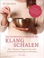 Peter Hess: Die transformierende Kraft der Klangschalen, Buch