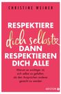 Christine Weiner: Respektiere dich selbst, dann respektieren dich alle, Buch