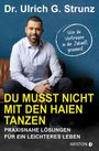 Ulrich G. Strunz junior: Du musst nicht mit den Haien tanzen, Buch