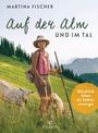 Martina Fischer: Auf der Alm und im Tal, Buch