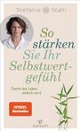 Stefanie Stahl: So stärken Sie Ihr Selbstwertgefühl, Buch