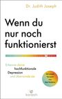 Judith Joseph: Wenn du nur noch funktionierst, Buch