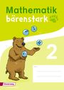 Mathematik bärenstark 2. Trainingsheft Ausgabe 2017, Buch
