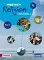 : Kursbuch Religion Elementar 9. Schülerband. Bayern, Buch