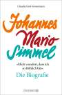 Claudia Graf-Grossmann: 'Mich wundert, dass ich so fröhlich bin' Johannes Mario Simmel - die Biografie, Buch