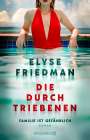 Elyse Friedman: Die Durchtriebenen, Buch