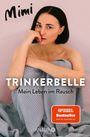 "Mimi. TRINKERBELLE - Mein Leben im Rausch. SPIEGEL Bestseller. Frau sitzt nachdenklich eingehüllt in eine Decke."