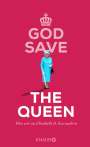 : God Save the Queen, Buch