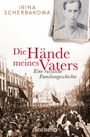 Irina Scherbakowa: Die Hände meines Vaters, Buch