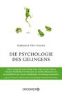Gabriele Oettingen: Die Psychologie des Gelingens, Buch