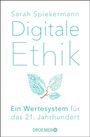 Sarah Spiekermann: Digitale Ethik, Buch