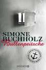 Simone Buchholz: Bullenpeitsche, Buch
