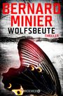 Bernard Minier: Wolfsbeute, Buch