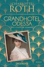 Charlotte Roth: Grandhotel Odessa. Die Stadt im Himmel, Buch