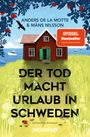 Anders De La Motte: Der Tod macht Urlaub in Schweden, Buch