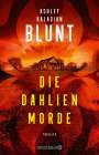 Ashley Kalagian Blunt: Die Dahlien-Morde, Buch