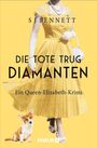"SJ Bennett, Die Tote Trug Diamanten, Ein Queen-Elizabeth-Krimi. Eine Frau in gelbem Kleid mit weißem Hund unten links."
