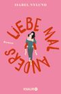 Isabel Nylund: Liebe mal anders, Buch