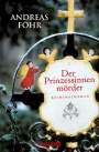 Andreas Föhr: Der Prinzessinnenmörder, Buch