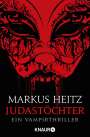 Markus Heitz: Judastöchter, Buch