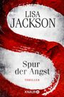 Lisa Jackson: S Spur der Angst, Buch