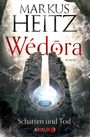 Markus Heitz: Wédora - Schatten und Tod, Buch