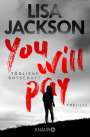 Lisa Jackson: You will pay - Tödliche Botschaft, Buch