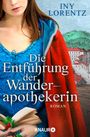 Iny Lorentz: Die Entführung der Wanderapothekerin, Buch