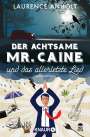 Laurence Anholt: Der achtsame Mr. Caine und das allerletzte Lied, Buch