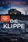 S.K. TREMAYNE: Die Klippe. Ort ohne Wiederkehr. Psychothriller. KNAUR. Dunkles Haus, beleuchtet, Frau im roten Mantel.
