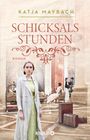 Katja Maybach: Schicksalsstunden, Buch