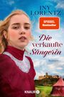 Iny Lorentz: Die verkaufte Sängerin, Buch