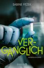 Sabine Fitzek: Vergänglich, Buch