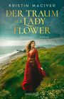 Kristin MacIver: Der Traum der Lady Flower, Buch