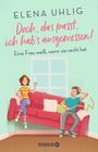 Elena Uhlig: Doch, das passt, ich hab's ausgemessen!, Buch