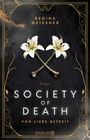 Regina Meissner: Society of Death. Von Liebe befreit, Buch