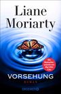 „Liane Moriarty, VORSEHUNG, Roman, Droemer“. Ein Schmetterling auf Wasser, erzeugt Kreise. Rotes Label mit Text.