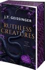 J. T. Geissinger: Ruthless Creatures, Buch