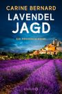 "CARINE BERNARD - LAVENDELJAGD - Ein Provence-Krimi" vor einem Lavendelfeld und einem Dorf im Hintergrund.