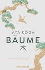 „Aya Kōda Bäume 木. Die wiederentdeckte Sensation aus Japan. DROEMER.“ Illustration mit Kranich und Kiefernzweigen.