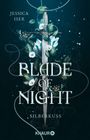 Jessica Iser: Blade of Night. Silberkuss, Buch