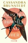 Cassandra Brunstedt: Zwischen Himmel und hier, Buch